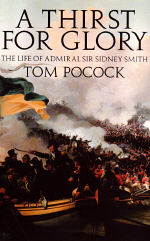 A-thirst-for-glory-the-life-of-admiral-sir-sidney-smith