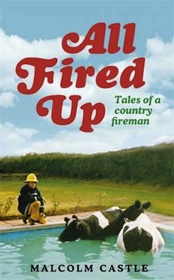 All-fired-up-tales-of-a-country-fireman
