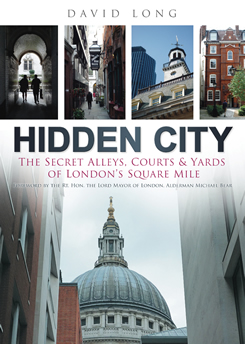 Hidden-city-the-secret-alleys-courts-and-yards-of-londons-square-mile