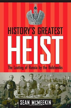 Historys-greatest-heist-the-looting-of-russia-by-the-bolsheviks