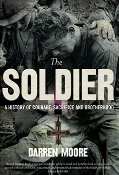 The-soldier-a-history-of-courage-sacrifice-and-brotherhood