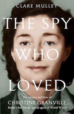 The-spy-who-loved-the-secrets-and-lives-of-christine-granville