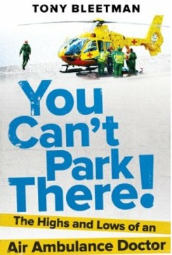 You-cant-park-there-the-highs-and-lows-of-an-air-ambulance-doctor